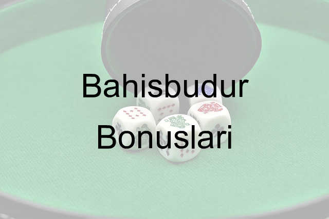 Bahisbudur bonus