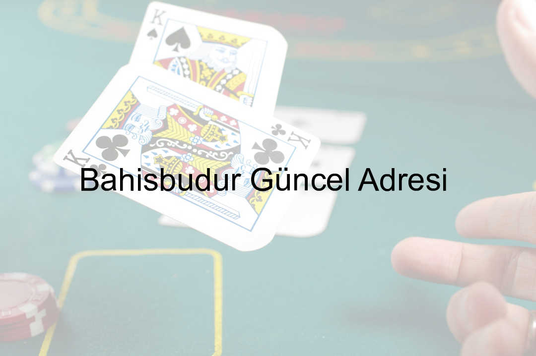 Bahisbudur güncel Adresi