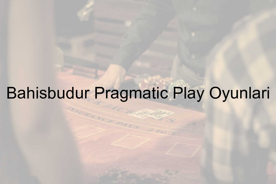 Bahisbudur pragmatic