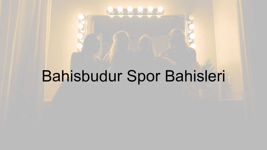 Bahisbudur spor bahisleri